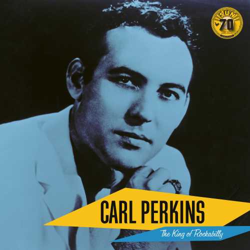 Carl Perkins Carl Perkins: The King of Rockabilly (Sun Records 70th Anniversary) [LP]