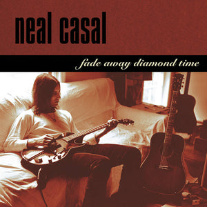 Casal, Neal Fade Away Diamond Time | RSD DROP
