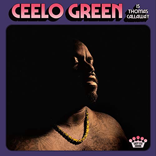 CeeLo Green CeeLo Green is Thomas Callaway