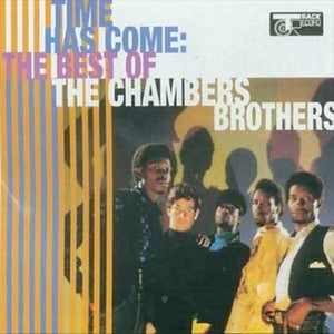 Chamber Brothers TIME HAS COME TODAY