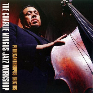 Charles Mingus Pithecanthropus Erectus