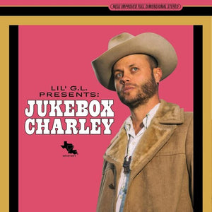 Charley Crockett Lil G.l. Presents: Jukebox Charley