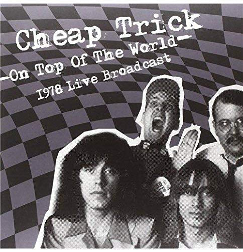 Cheap Trick On Top Of The World