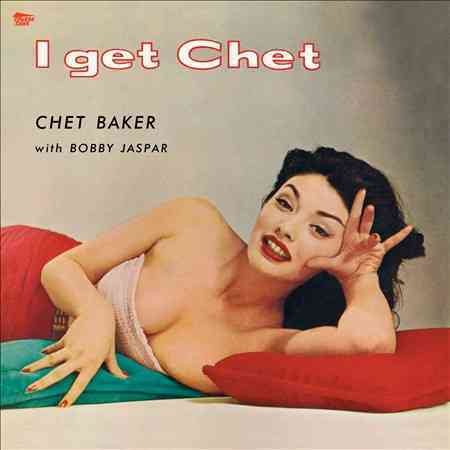 Chet Baker I Get Chet? + 1 Bonus Track