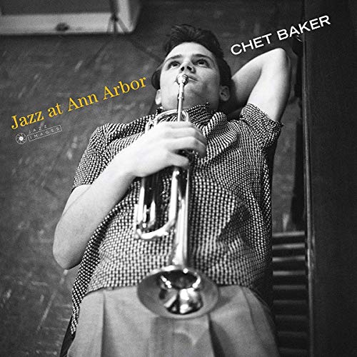 Chet Baker Jazz At Ann Arbor