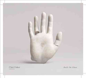Chet Faker BUILT ON GLASS