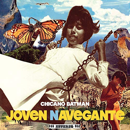 Chicano Batman Joven Navegante [LP][Reissue]