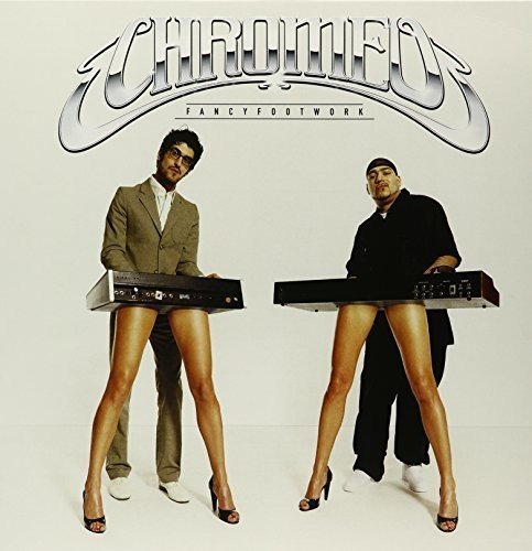 Chromeo FANCY FOOTWORK