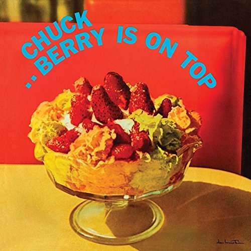 Chuck Berry Berry Is On Top