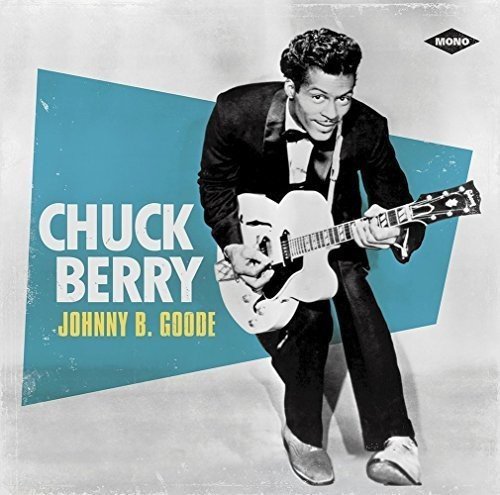 Chuck Berry JOHNNY B GOODE