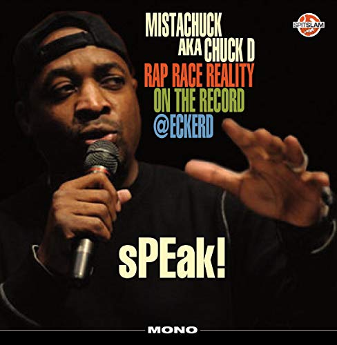 Chuck D Speak Rap Race Reality On The Record Eckerd