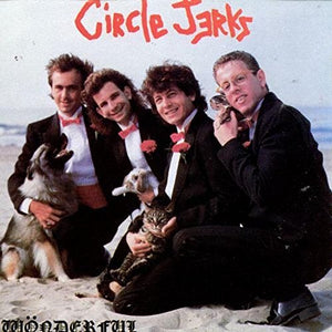 Circle Jerks WONDERFUL