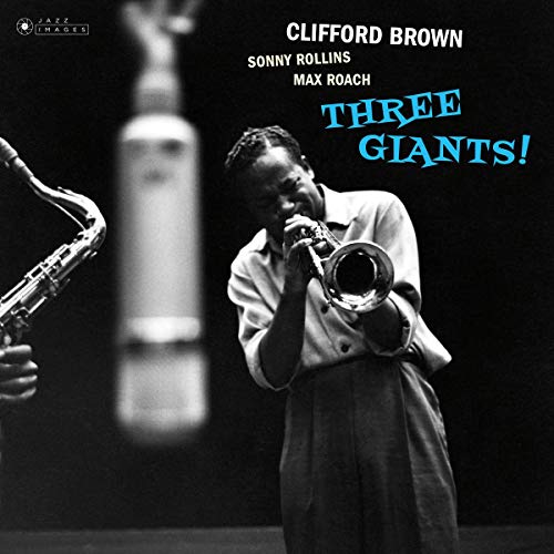 Clifford Brown Three Giants