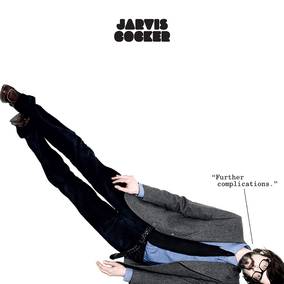Cocker, Jarvis Further Complications (WHITE VINYL) (RSD Black Friday 11.27.2020)