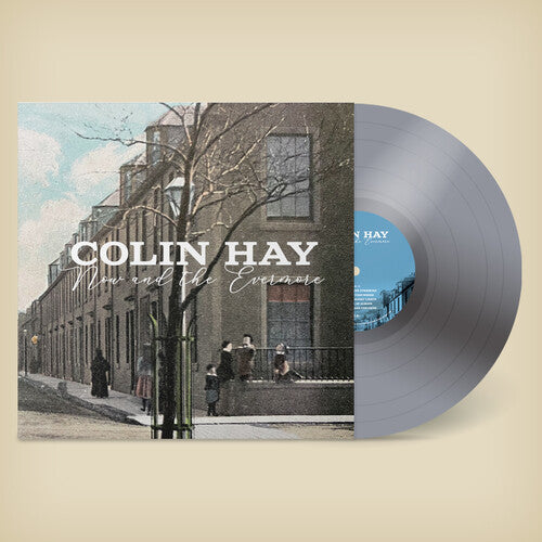 Colin Hay Now And The Evermore (Colored Vinyl, Silver, 140 Gram Vinyl, Indie Exclusive, Digital Download Card)