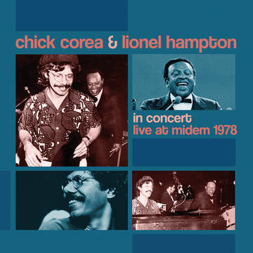 Corea, Chick & Lionel Hampton In Concert: Live at MIDEM '78 (RSD 11/26/21)