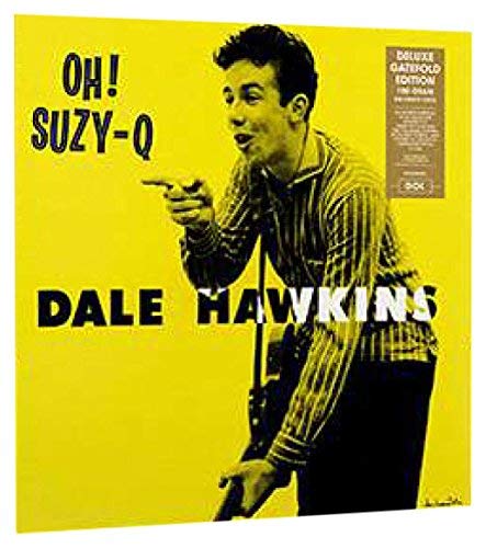 Dale Hawkins Oh! Suzy-Q
