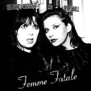 Dandy Warhols and Bebe Buell Femme Fatale | RSD DROP