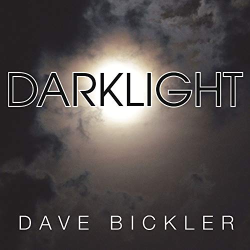 Dave Bickler Darklight
