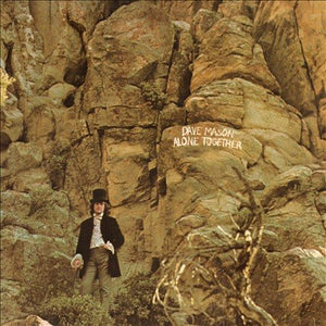 Dave Mason ALONE TOGETHER