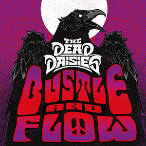 Dead Daisies Bustle And Flow