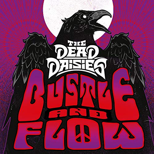 Dead Daisies Bustle And Flow