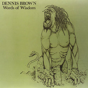 Dennis Brown Words of Wisdom