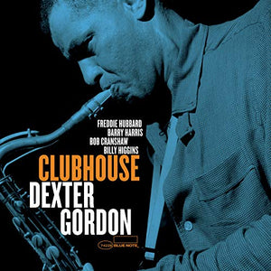 Dexter Gordon Clubhouse [LP][Blue Note Tone Poet Series]