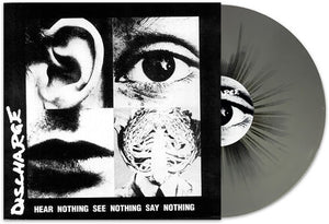 Discharge Hear Nothing, See Nothing, Say Nothing (Grey / Black Splatter Vinyl) [Import]