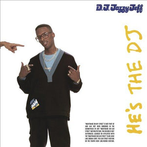 Dj Jazzy Jeff & The Fresh Prince HE'S THE DJ, I'M THE RAPPER