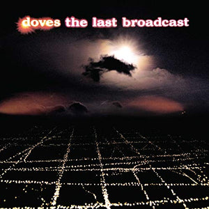 Doves The Last Broadcast [2 LP]