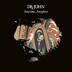 Dr John Anytime Anyplace