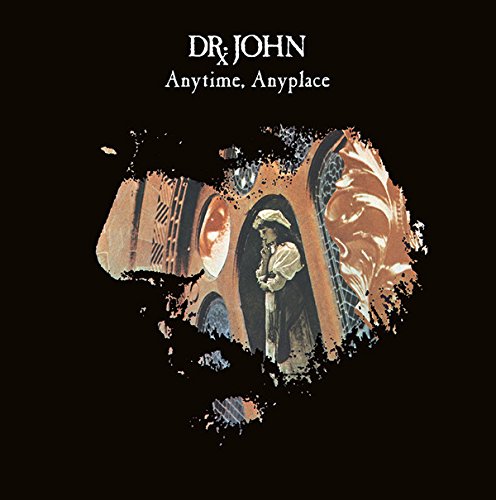 Dr John Anytime Anyplace