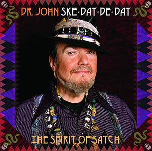 Dr John Ske Dat De Dat - The Spirit Of Satch