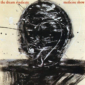 Dream Syndicate Medicine Show