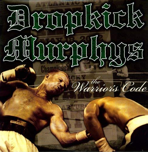Dropkick Murphys The Warriors Code