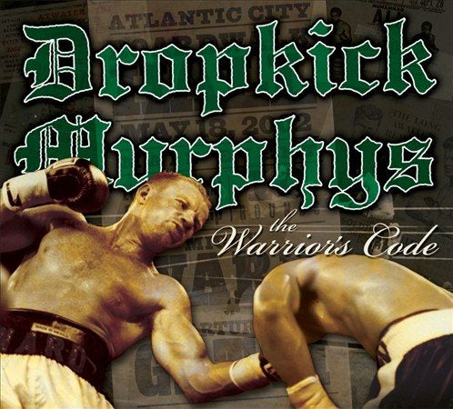 Dropkick Murphys WARRIOR'S CODE