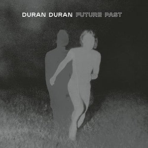 Duran Duran FUTURE PAST (Complete Edition)