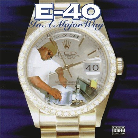 E-40 IN A MAJOR WAY