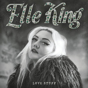 Elle King Love Stuff (Download Insert)