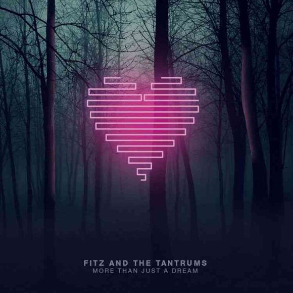 Fitz & The Tantrums MORE THAN JUST A DREAM