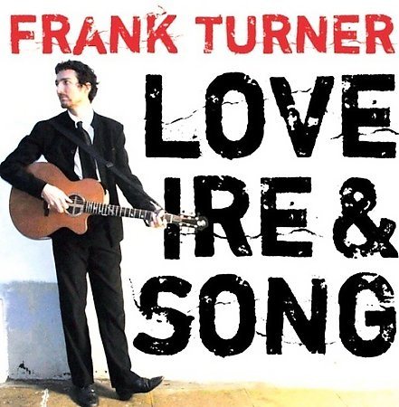 Frank Turner LOVE IRE & SONG
