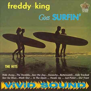 Freddy King GOES SURFIN'