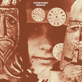Friedman, Ruthann Hurried Life: Lost Recordings, 1965-1971