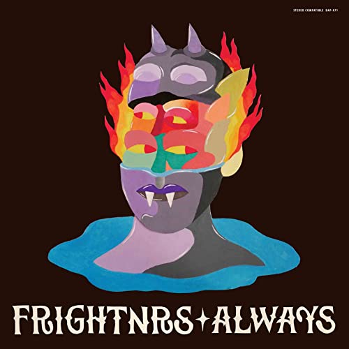 Frightnrs, The Always