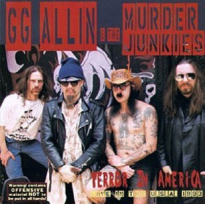 GG Allin & The Murder Junkies Terror in America