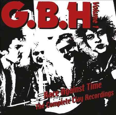 Gbh Race Against Time: The Complete Clay Recordings Vol 1