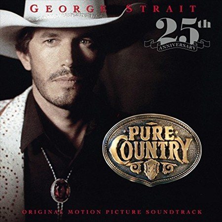 George Strait Pure Country (Original Motion Picture Soundtrack)
