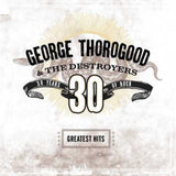 George Thorogood & The Destroyers Greatest Hits: 30 Years of Rock Brown (Clear Vinyl, Brown, Limited Edition) (2 Lp's)
