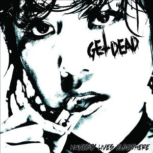 Get Dead HONESTY LIVES ELSEWHERE